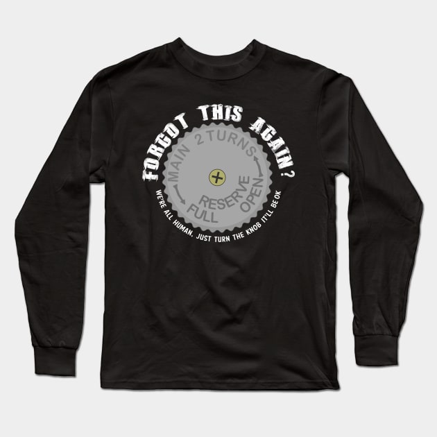 Forgot the Valve, Again (black only) Long Sleeve T-Shirt by Red Belly